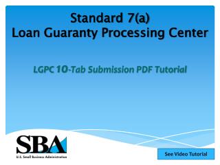 Standard 7(a) Loan Guaranty Processing Center