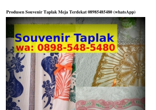 Produsen Souvenir Taplak Meja Terdekat 0898•5Ꮞ8•5Ꮞ80(WA)
