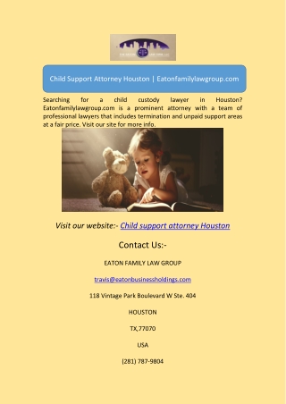 Child support attorney HoustonChild Support Attorney Houston | Eatonfamilylawgro