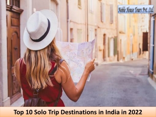 Top 10 Solo Trip Destinations in India in 2022