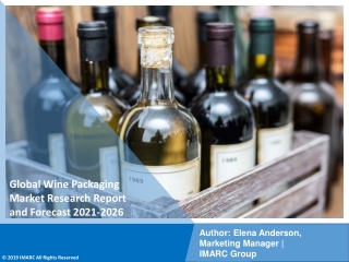 Wine Packaging Market  PDF, Size, Share | Industry Trends Report 2021-2026