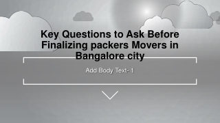 Key Questions to Ask Before Finalizing packers Movers in Bangalore city