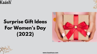 Surprise Gift Ideas For Women's Day (2022)