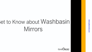 Get to Know about Washbasin Mirrors PPT