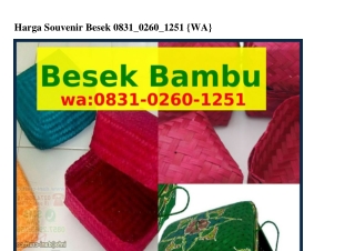 Harga Souvenir Besek O83I.O2ᏮO.I25I{WhatsApp}