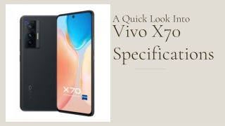 A Quick Look Into the Vivo X70 Specifications