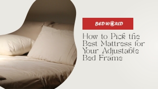 How To Pick Best Mattress For Adjustable Bed Frame | Bed Frames Perth
