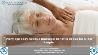 Every age body needs a massage_ Benefits of Spa for Older People.
