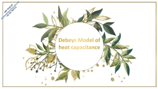 DEBEYS MODEL OF HEAT CAPACITANCE