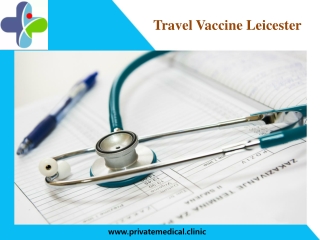 Travel Vaccine Leicester