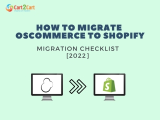 HOW TO MIGRATE OSCOMMERCE TO SHOPIFY MIGRATION CHECKLIST [2022]