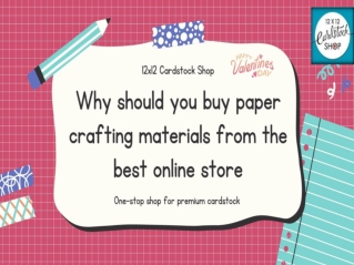 Why should you buy paper crafting materials from the best online store