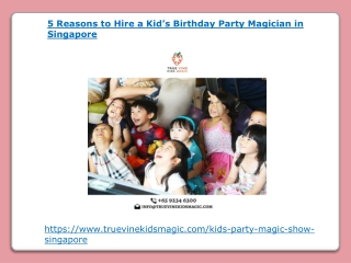 5 Reasons to Hire a Kid’s Birthday Party Magician in Singapore