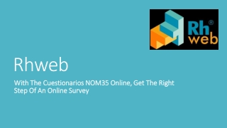 With The Cuestionarios NOM35 Online, Get The Right Step Of An Online Survey