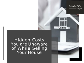 Hidden Costs You are Unaware of While Selling Your House