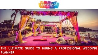 The Ultimate Guide to Hiring a Professional Wedding Planner