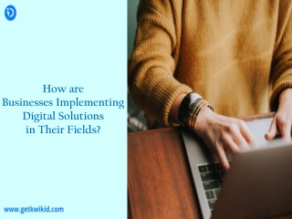 How are Businesses Implementing Digital Solutions in Their Fields?