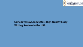 Samedayessays.com Offers High-Quality Essay Writing Services in the USA
