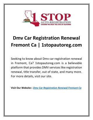 Dmv Vehicle Title Transfer Services Fremont | 1stopautoreg.com