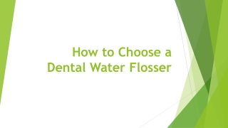 How to Choose a Dental Water Flosser | Perfora