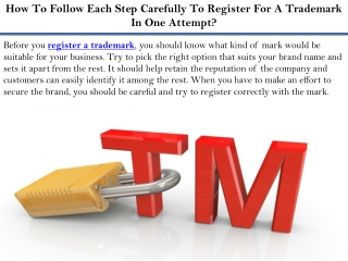 How To Follow Each Step Carefully To Register For A Trademark In One Attempt?