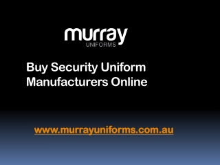 Buy Security Uniform Manufacturers Online - www.murrayuniforms.com.au
