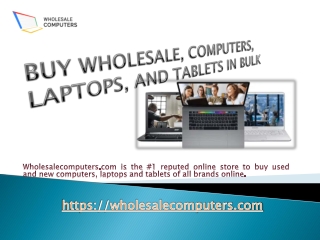 Buy Wholesale, Computers, Laptops, and Tablets in Bulk