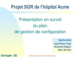Projet SGR de l’hôpital Acme