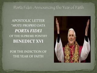 Porta Fidei: Announcing the Year of Faith