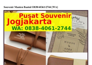 Souvenir Manten Bantul O8౩8·ᏎO6I·ᒿᜪᏎᏎ{WhatsApp}