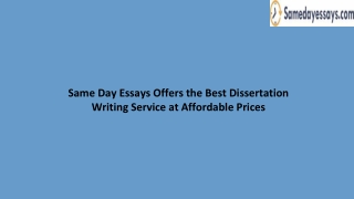 Same Day Essays Offers the Best Dissertation Writing Service at Affordable Prices