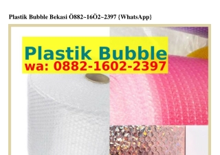 Plastik Bubble Bekasi O88ᒿ•lϬOᒿ•ᒿ౩9ᜪ(whatsApp)