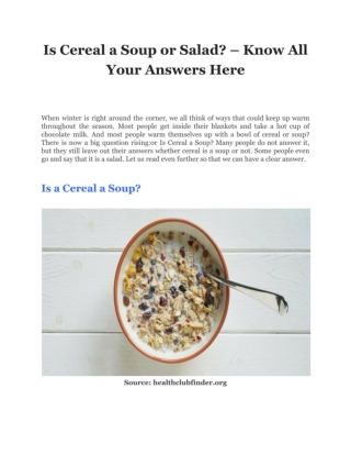 Is Cereal a Soup or Salad? – Know All Your Answers Here