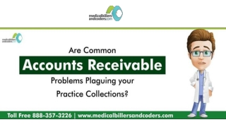 Are Common Accounts Receivable Problems Plaguing your Practice Collections?