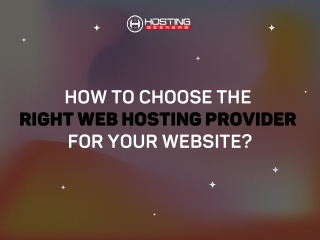 How To Choose The Right Web Hosting Provider for Your Website