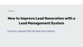 How to Improve Lead Generation with a Lead Management System