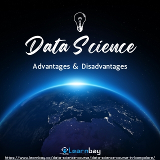 What is Data Science? Advantages and Disadvantages.