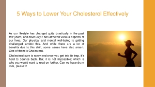 5 Ways to Lower Your Cholesterol Effectively