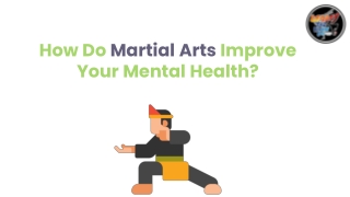 How Do Martial Arts Improve Your Mental Health?