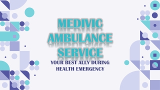 Medivic Ambulance Service in Bokaro and Jamshedpur – Secured Transfer