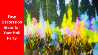 Easy Decoration Ideas for Your Holi Party