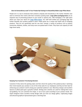 Give An Extraordinary Look To Your Product By Packing It In Beautifully Made Large Pillow Boxes