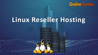 Enjoy The Best Plans of Linux Reseller Hosting from Onlive Server