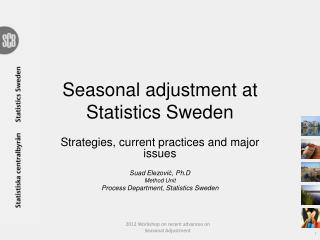 Seasonal adjustment at Statistics Sweden