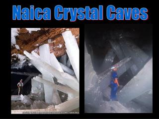 Naica Crystal Caves