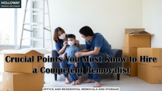 Crucial Points You Must Know to Hire a Competent Removalist
