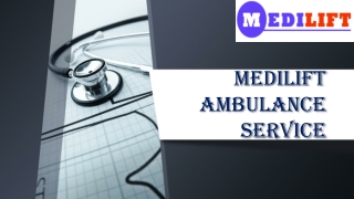 Reliable Ambulance Service in Mayur Vihar and Nehru Place by Medilift