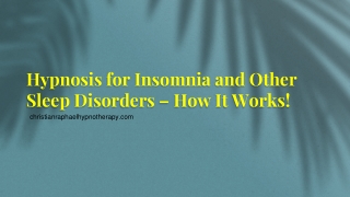 Hypnosis for Insomnia and Other Sleep Disorders – How It Works!