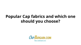 Popular Cap fabrics and which one should you choose_