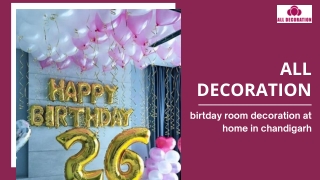 Birthday Room Decoration at Home in Chandigarh - All Decoration